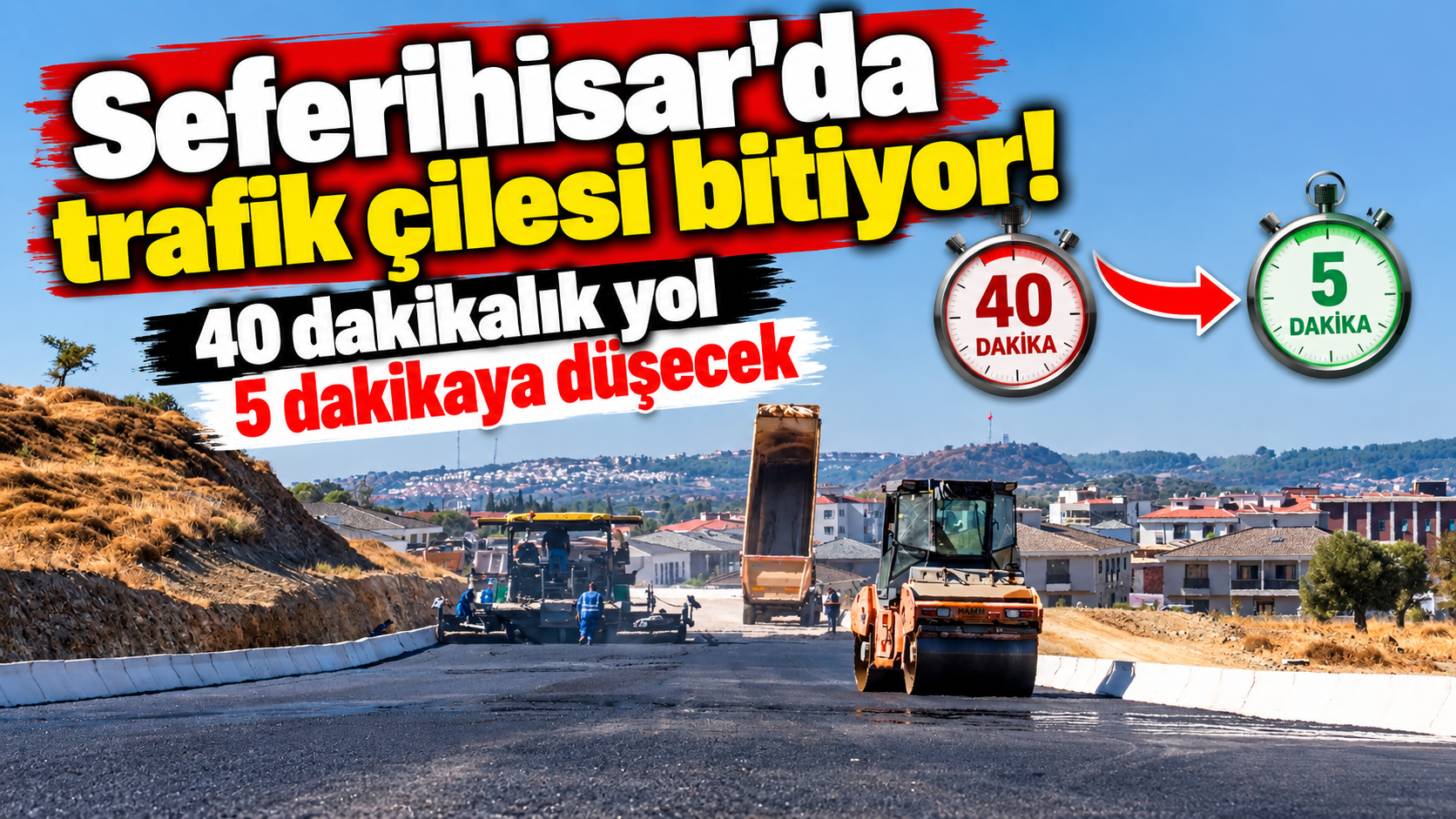 Seferihisar'da trafik çilesi bitiyor! 40 dakikalık yol 5 dakikaya düşecek