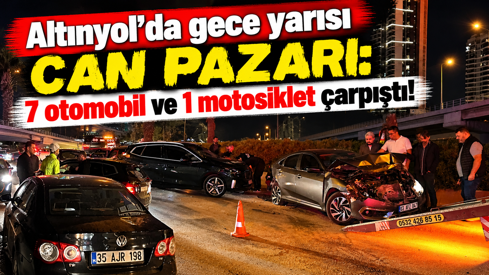Altınyol’da gece yarısı can pazarı: 7 otomobil ve 1 motosiklet çarpıştı!