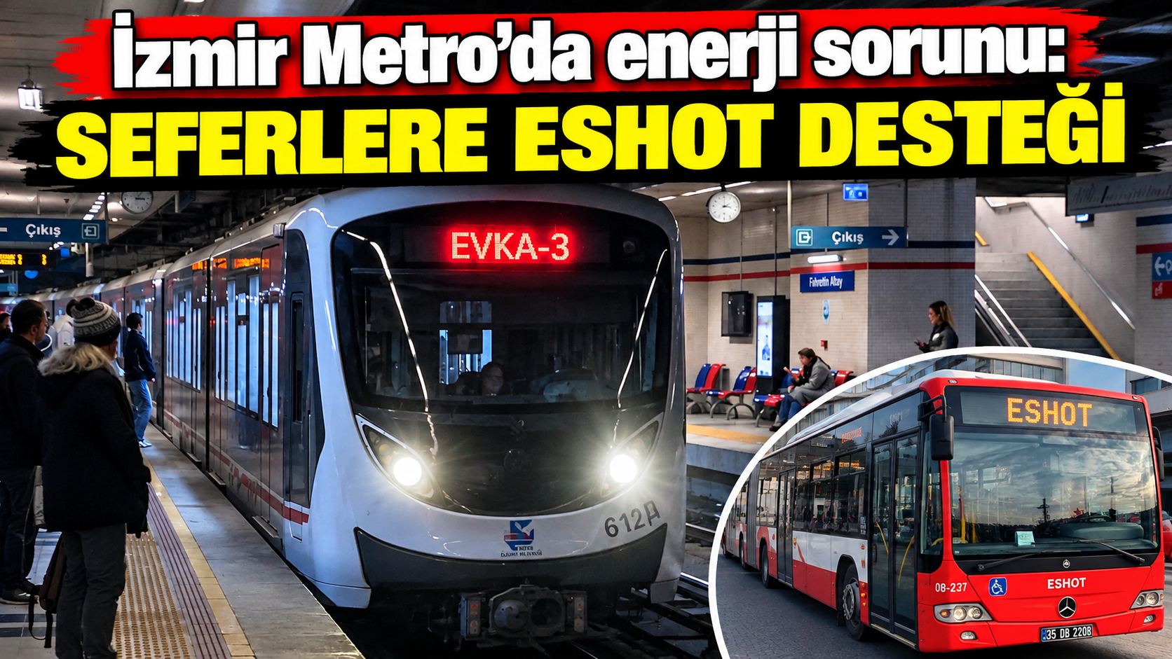 İzmir Metro’da enerji sorunu: Seferlere ESHOT desteği