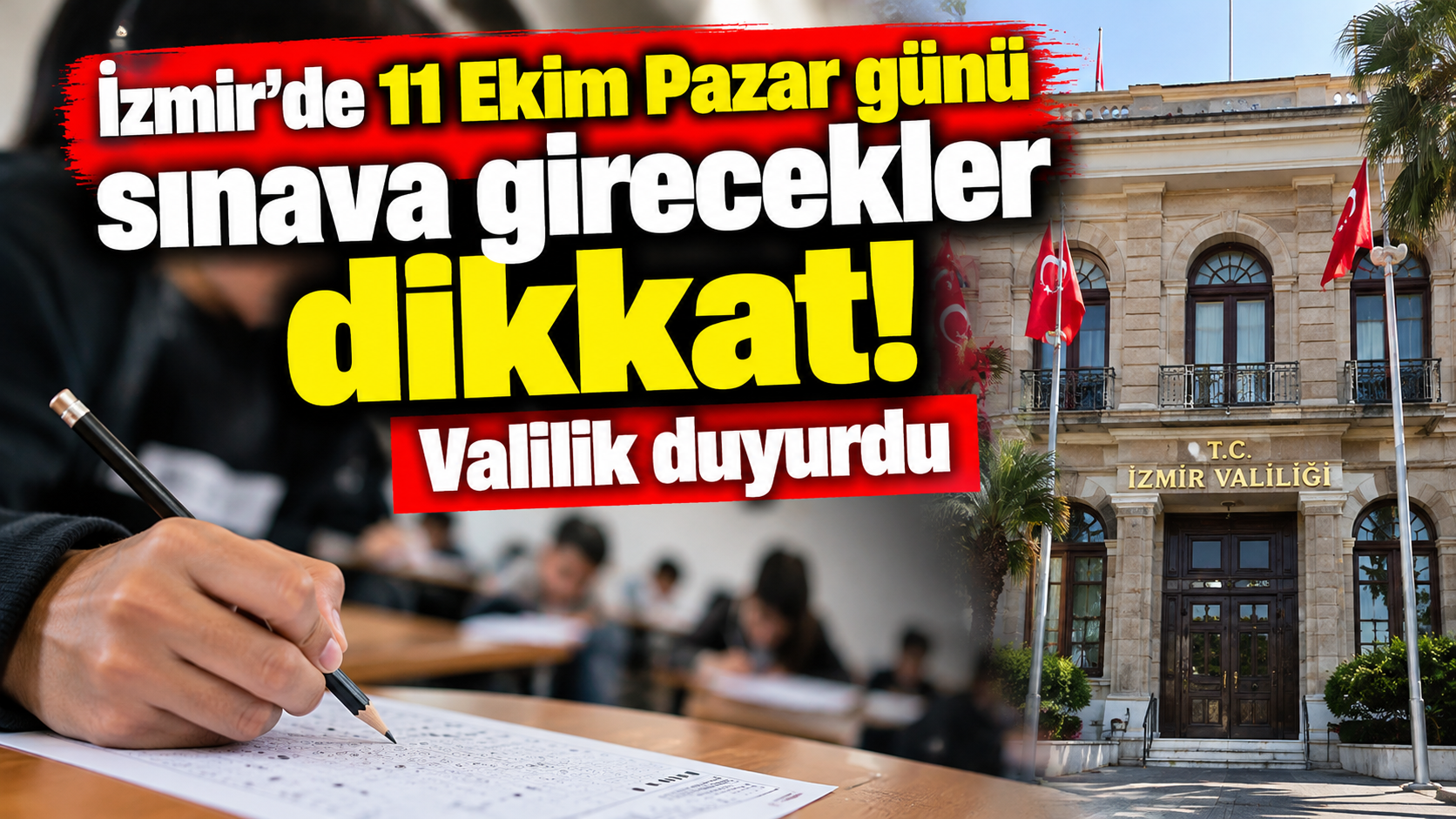 İzmir'de 11 Ekim Pazar günü sınava girecekler dikkat! Valilik duyurdu