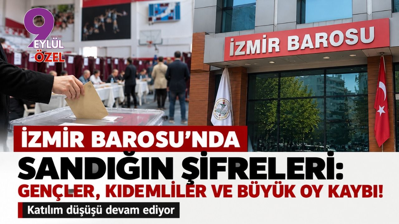 İzmir Barosu’nda sandığın şifreleri: Gençler, kıdemliler ve büyük oy kaybı!