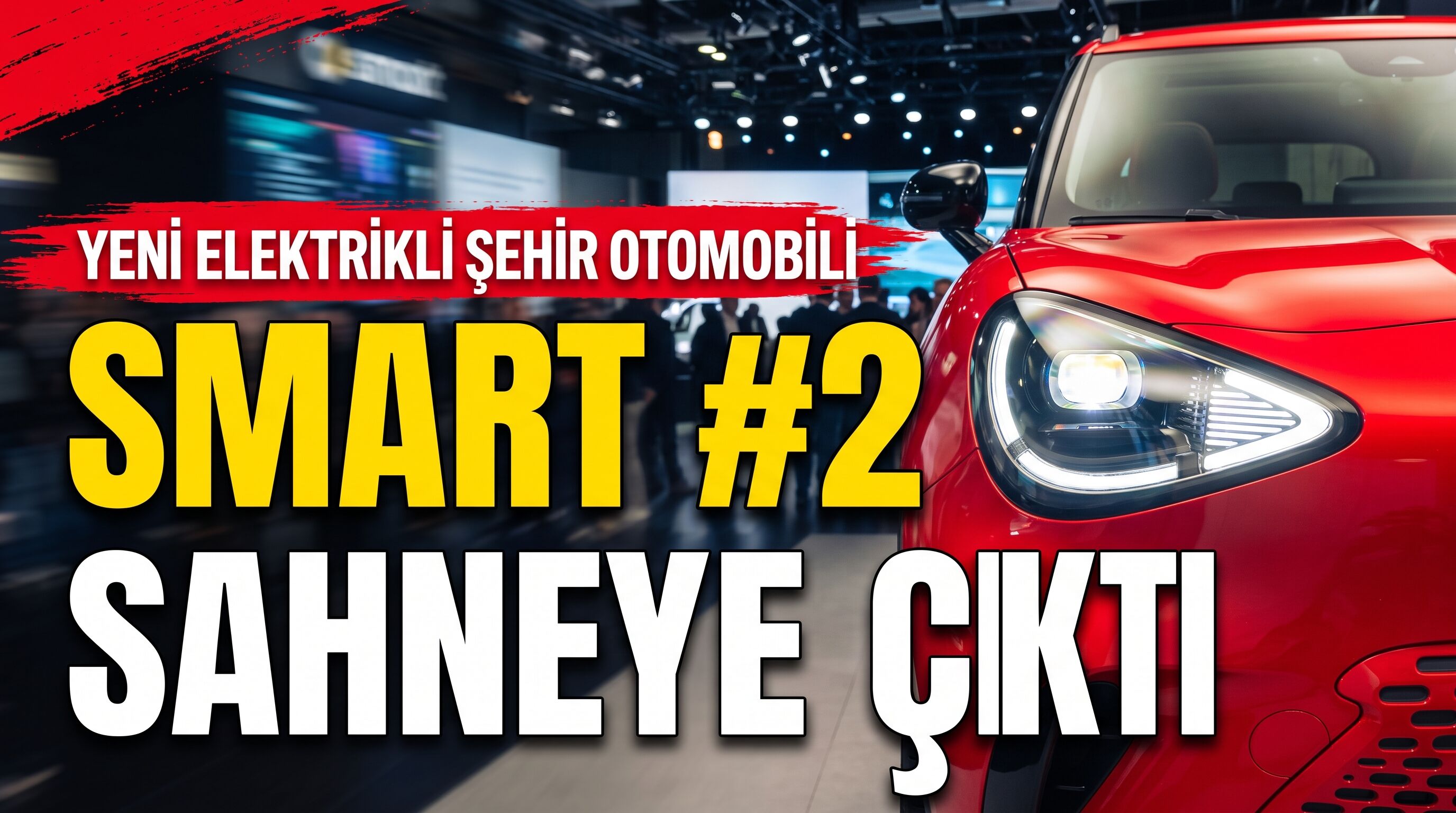 Yeni Elektrikli Şehir Otomobili Smart 2 Sahneye Çıktı